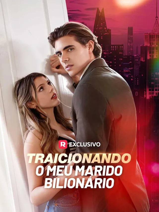 Pôster oficial de Traicionando o Meu Marido Bilionário